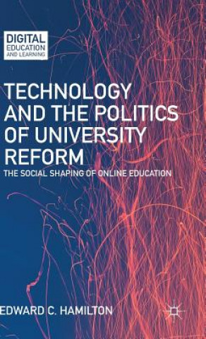 Carte Technology and the Politics of University Reform E. Hamilton