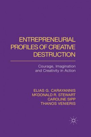 Livre Entrepreneurial Profiles of Creative Destruction E. Carayannis