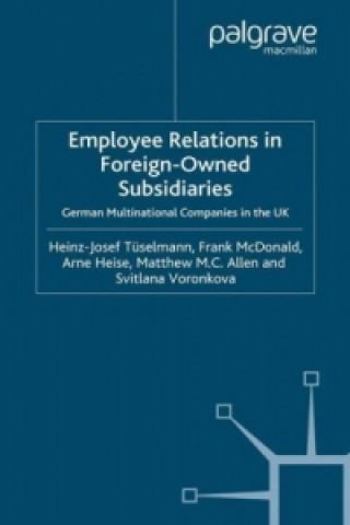 Kniha Employee Relations in Foreign-Owned Subsidiaries H. Tuselmann
