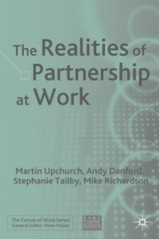 Carte The Realities of Partnership at Work M. Upchurch