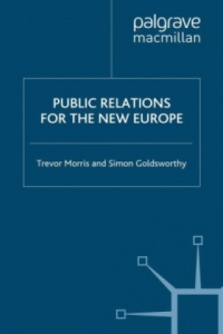 Книга Public Relations for the New Europe Trevor Morris
