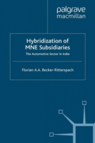 Könyv Hybridization of MNE Subsidiaries F. Becker-Ritterspach