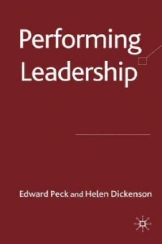 Книга Performing Leadership E. Peck