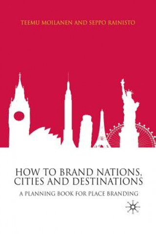 Livre How to Brand Nations, Cities and Destinations T. Moilanen