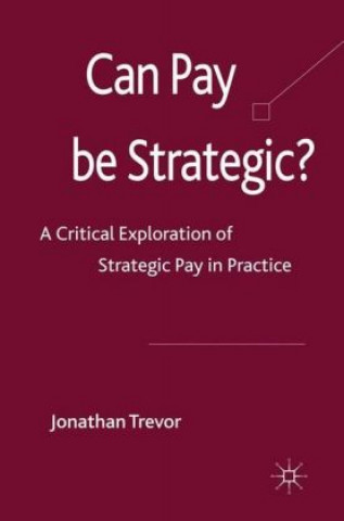 Könyv Can Pay Be Strategic? Jonathan Trevor