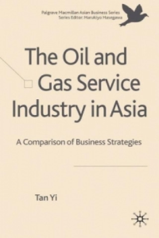 Buch The Oil and Gas Service Industry in Asia T. Yi