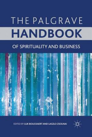 Carte The Palgrave Handbook of Spirituality and Business L. Bouckaert