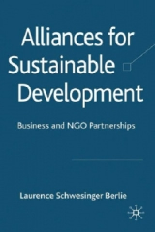 Книга Alliances for Sustainable Development L. Berlie