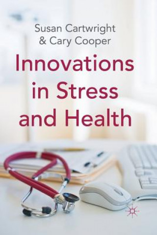 Knjiga Innovations in Stress and Health S. Cartwright