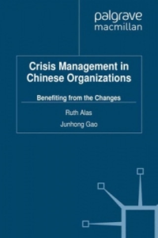 Carte Crisis Management in Chinese Organizations Ruth Alas