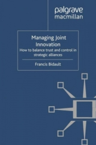 Книга Managing Joint Innovation F. Bidault