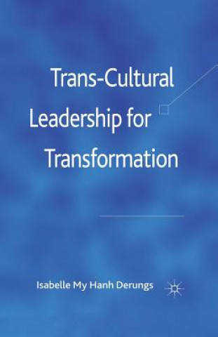 Könyv Trans-Cultural Leadership for Transformation I. Derungs