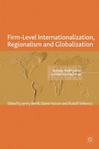 Carte Firm-Level Internationalization, Regionalism and Globalization J. Berrill