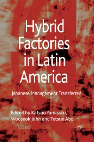 Kniha Hybrid Factories in Latin America Katsuo Yamazaki