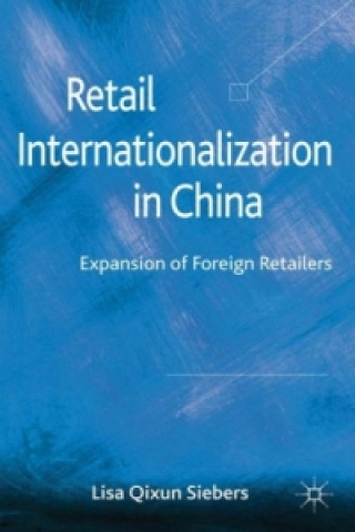 Libro Retail Internationalization in China L. Qixun Siebers