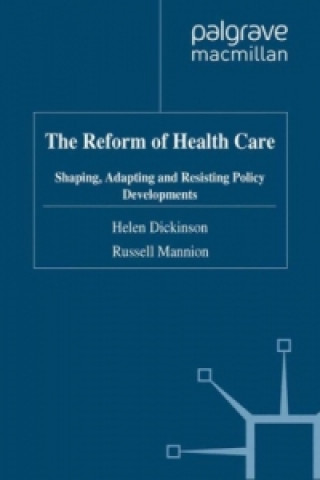 Książka The Reform of Health Care H. Dickinson