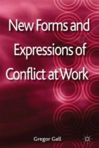 Book New Forms and Expressions of Conflict at Work G. Gall