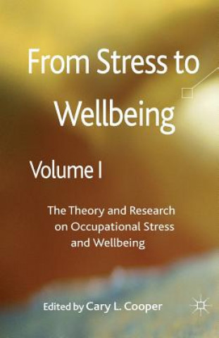 Kniha From Stress to Wellbeing Volume 1 Cary Cooper