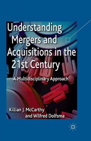 Carte Understanding Mergers and Acquisitions in the 21st Century W. Dolfsma