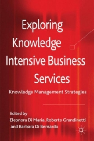 Książka Exploring Knowledge-Intensive Business Services Roberto Grandinetti