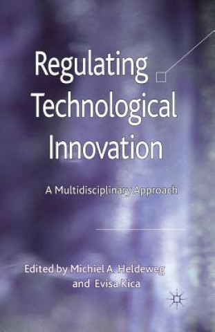 Könyv Regulating Technological Innovation Michiel A. Heldeweg