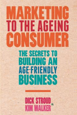 Carte Marketing to the Ageing Consumer D. Stroud