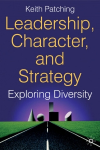 Carte Leadership, Character and Strategy Keith Patching