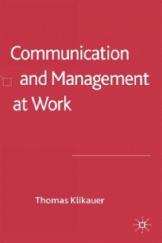 Livre Communication and Management at Work T. Klikauer