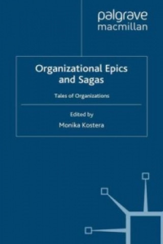 Carte Organizational Epics and Sagas Monika Kostera