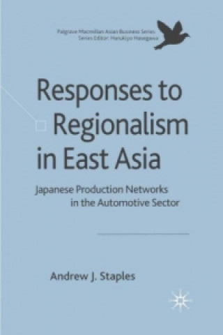 Kniha Responses to Regionalism in East Asia Andrew Staples