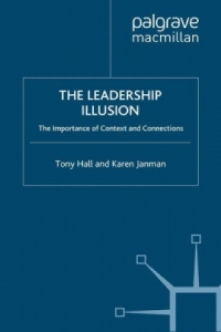 Könyv The Leadership Illusion T. Hall