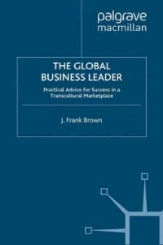 Книга The Global Business Leader J. Brown