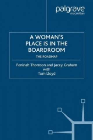 Kniha A Woman's Place is in the Boardroom P. Thomson