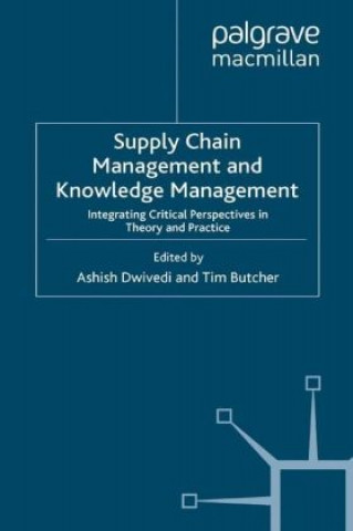 Kniha Supply Chain Management and Knowledge Management A. Dwivedi
