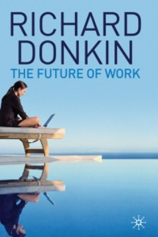 Książka The Future of Work R. Donkin