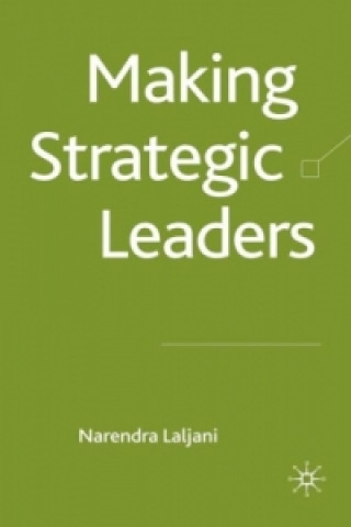 Kniha Making Strategic Leaders N. Laljani