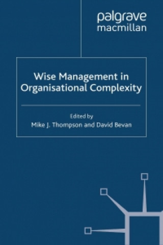 Book Wise Management in Organisational Complexity M. Thompson