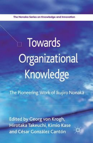 Kniha Towards Organizational Knowledge César González Cantón