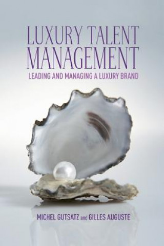 Knjiga Luxury Talent Management G. Auguste
