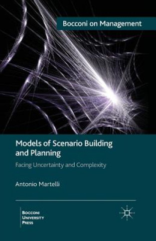 Książka Models of Scenario Building and Planning A. Martelli