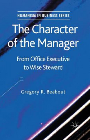 Книга The Character of the Manager G. Beabout