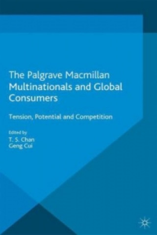 Kniha Multinationals and Global Consumers T. Chan