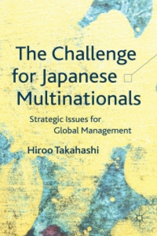 Könyv The Challenge for Japanese Multinationals H. Takahashi