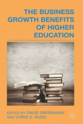 Kniha The Business Growth Benefits of Higher Education D. Greenaway