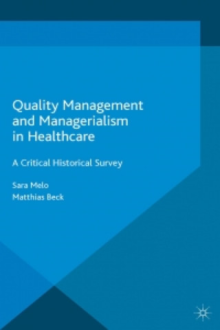 Carte Quality Management and Managerialism in Healthcare Matthias Beck