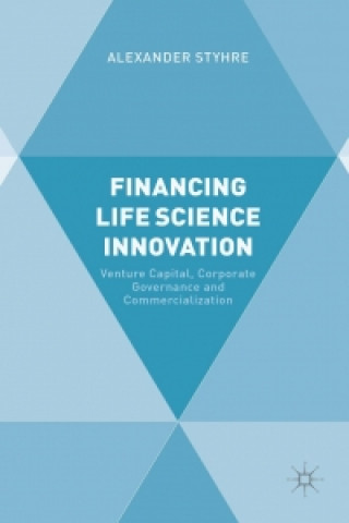 Kniha Financing Life Science Innovation A. Styhre