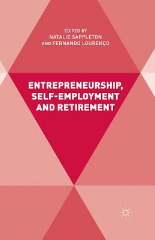 Kniha Entrepreneurship, Self-Employment and Retirement F. Lourenco