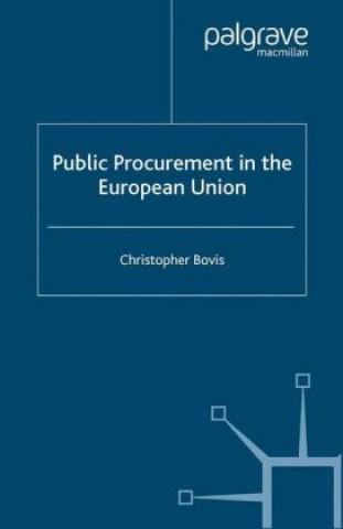 Könyv Public Procurement in the European Union C. Bovis