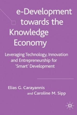 Książka e-Development Toward the Knowledge Economy E. Carayannis