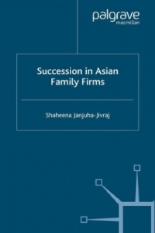 Kniha Succession in Asian Family Firms S. Janjuha-Jivraj